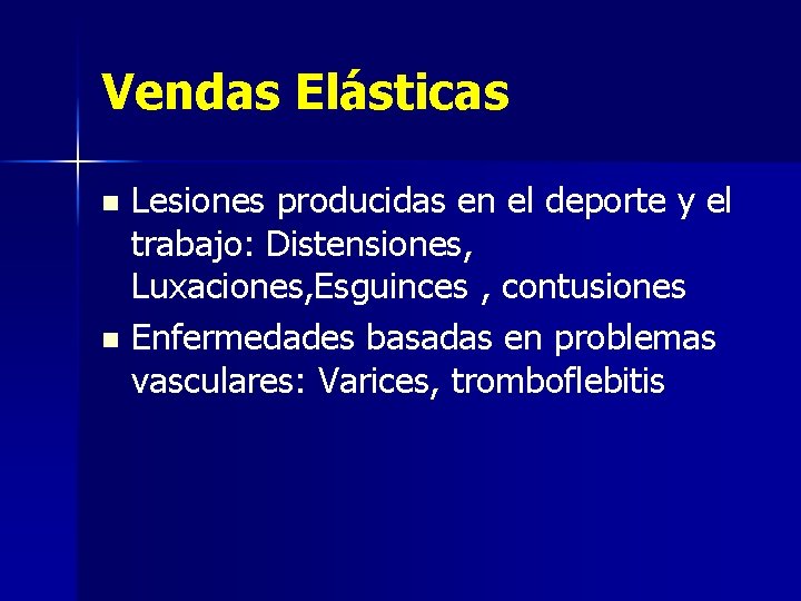 Vendas Elásticas Lesiones producidas en el deporte y el trabajo: Distensiones, Luxaciones, Esguinces ,