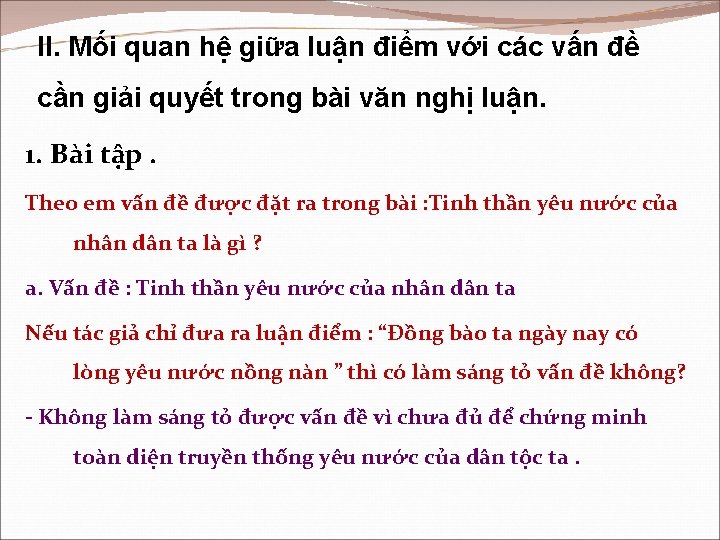 II. Mối quan hệ giữa luận điểm với các vấn đề cần giải quyết