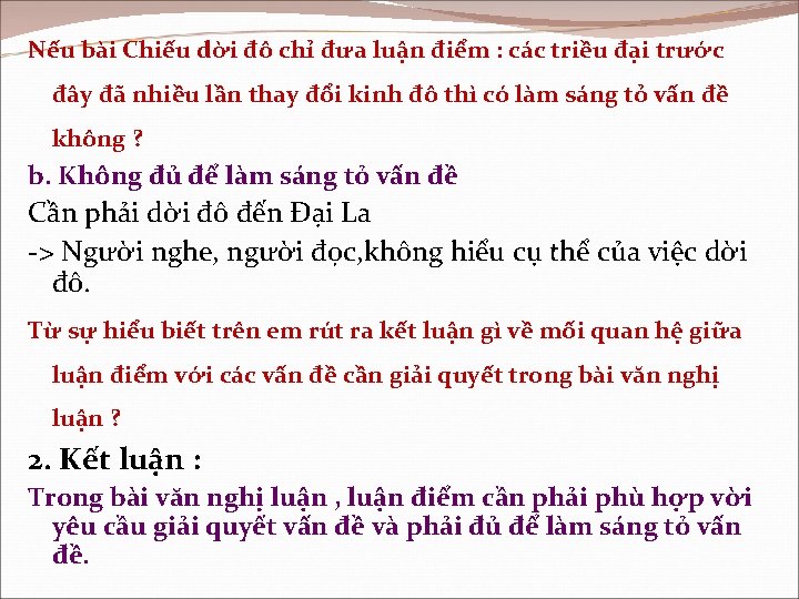 Nếu bài Chiếu dời đô chỉ đưa luận điểm : các triều đại trước