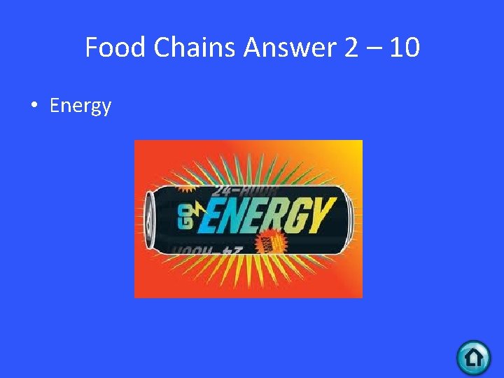 Food Chains Answer 2 – 10 • Energy 