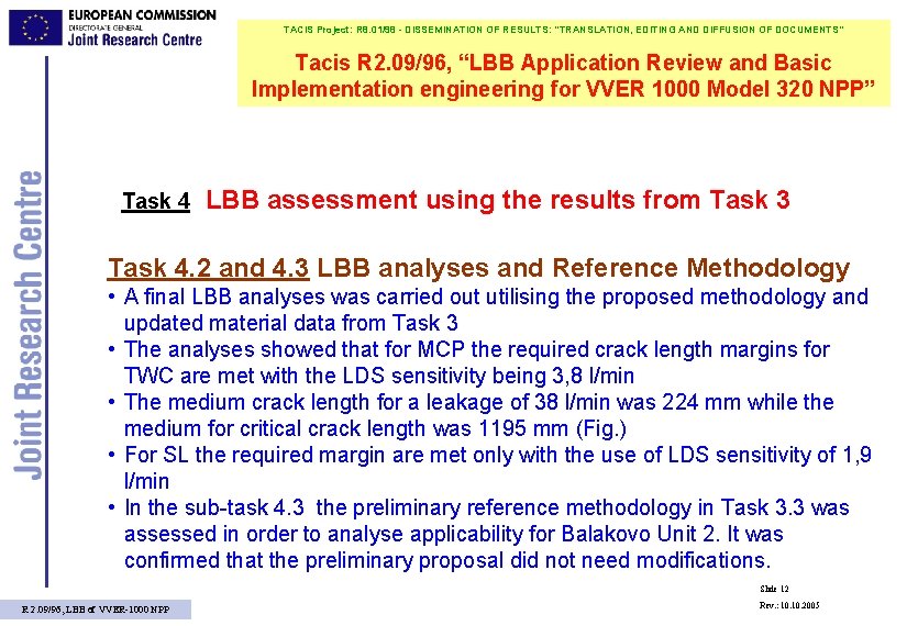 TACIS Project: R 8. 01/98 - DISSEMINATION OF RESULTS: "TRANSLATION, EDITING AND DIFFUSION OF