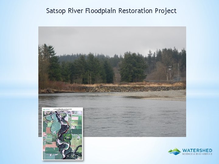 Satsop River Floodplain Restoration Project 