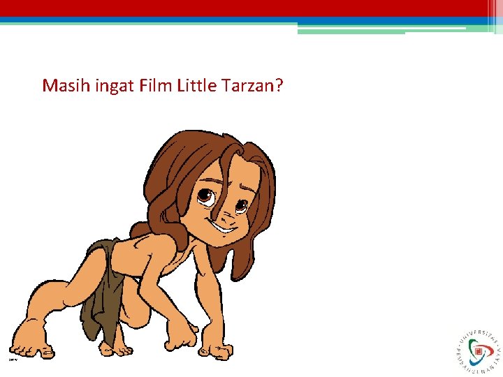 Masih ingat Film Little Tarzan? 