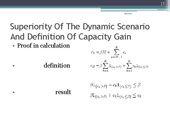 13 2021/10/17 Superiority Of The Dynamic Scenario And Definition Of Capacity Gain • Proof