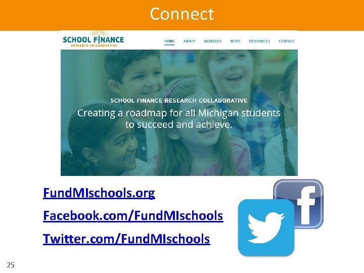 Connect Fund. MIschools. org Facebook. com/Fund. MIschools Twitter. com/Fund. MIschools 25 