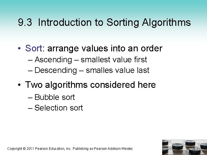 9. 3 Introduction to Sorting Algorithms • Sort: arrange values into an order –