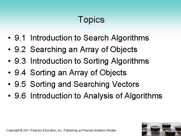 Topics • • • 9. 1 9. 2 9. 3 9. 4 9. 5
