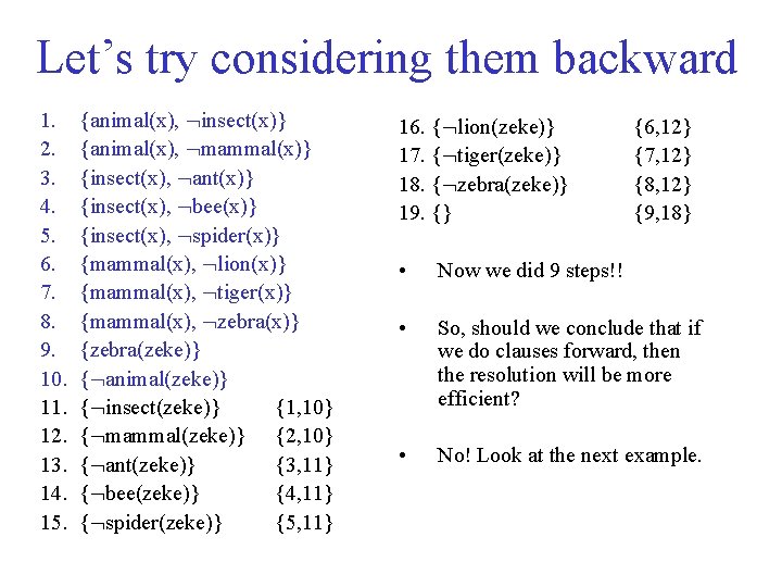 Let’s try considering them backward 1. 2. 3. 4. 5. 6. 7. 8. 9.