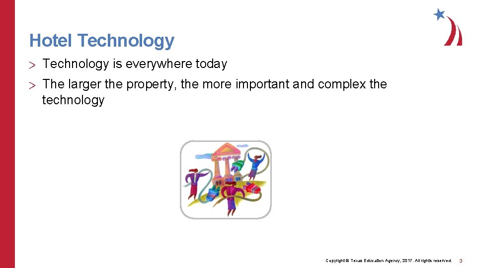 Hotel Technology > Technology is everywhere today > The larger the property, the more