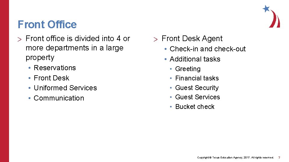 Front Office > Front office is divided into 4 or more departments in a