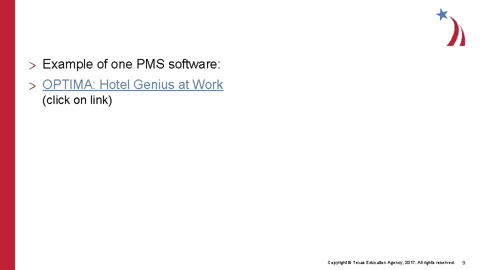 > Example of one PMS software: > OPTIMA: Hotel Genius at Work (click on