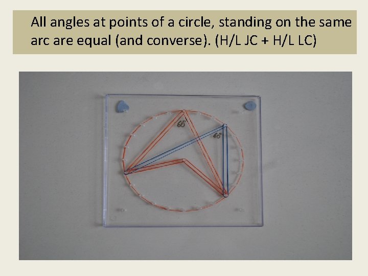 All angles at points of a circle, standing on the same arc are equal