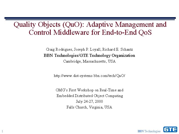 Quality Objects (Qu. O): Adaptive Management and Control Middleware for End-to-End Qo. S Craig
