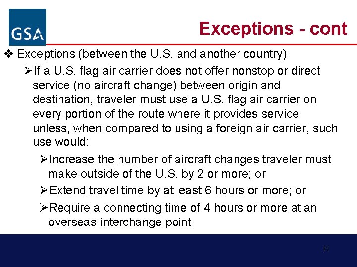 Exceptions - cont v Exceptions (between the U. S. and another country) ØIf a
