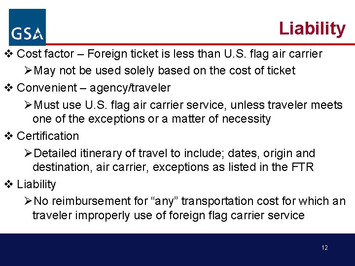 Liability v Cost factor – Foreign ticket is less than U. S. flag air