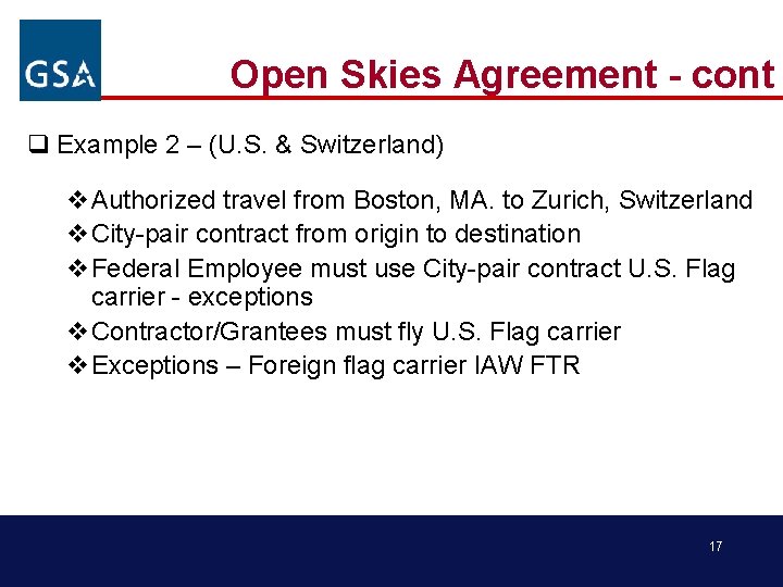 Open Skies Agreement - cont q Example 2 – (U. S. & Switzerland) v.