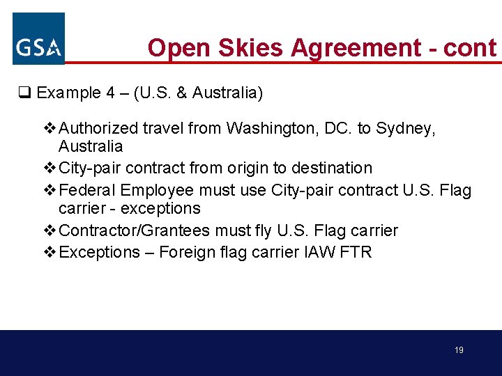 Open Skies Agreement - cont q Example 4 – (U. S. & Australia) v.