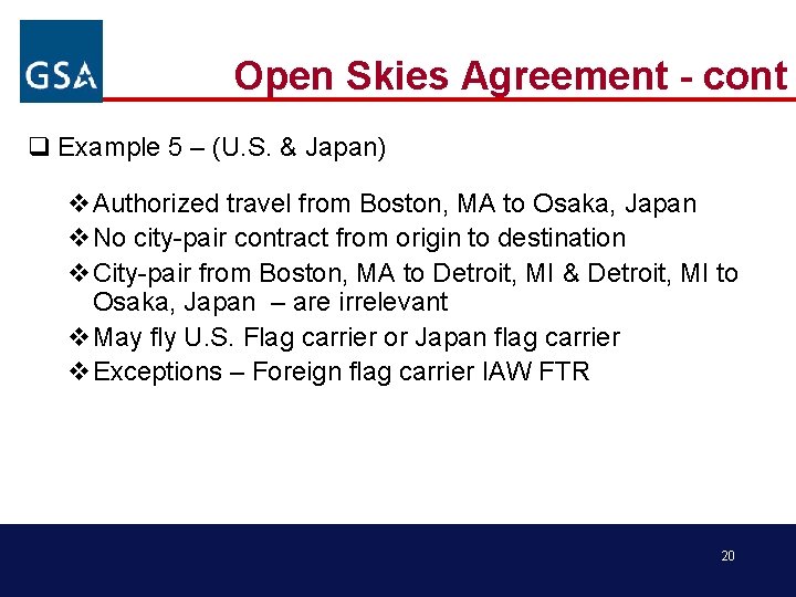 Open Skies Agreement - cont q Example 5 – (U. S. & Japan) v.