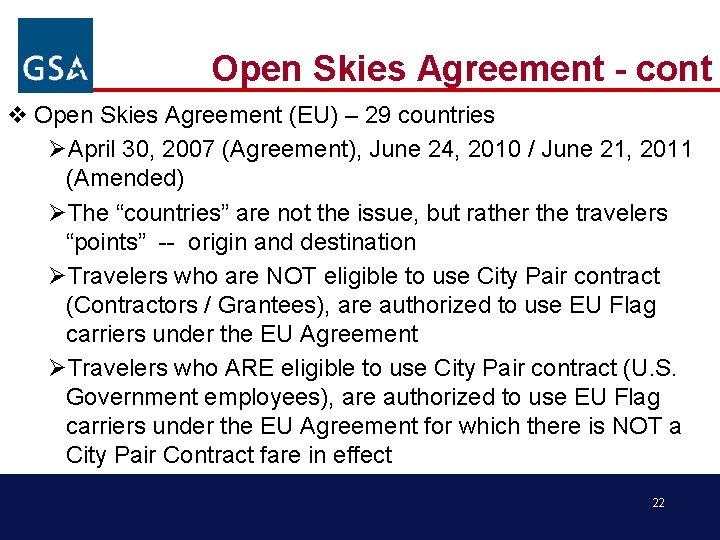 Open Skies Agreement - cont v Open Skies Agreement (EU) – 29 countries ØApril