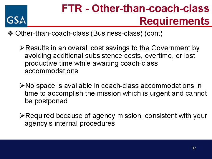 FTR - Other-than-coach-class Requirements v Other-than-coach-class (Business-class) (cont) ØResults in an overall cost savings