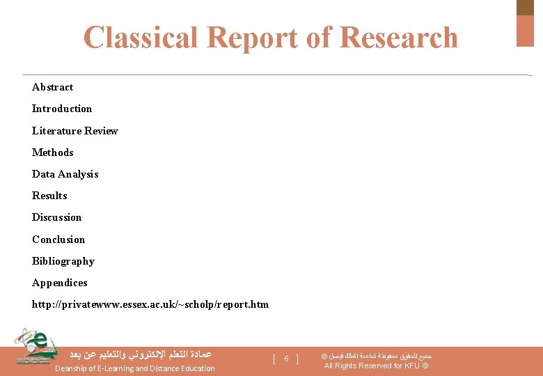 Classical Report of Research Abstract Introduction Literature Review Methods Data Analysis Results Discussion Conclusion