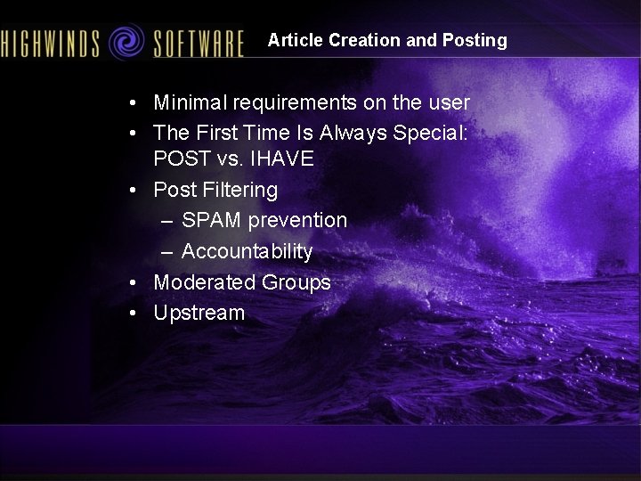 Article Creation and Posting • Minimal requirements on the user • The First Time Article Creation and Posting • Minimal requirements on the user • The First Time