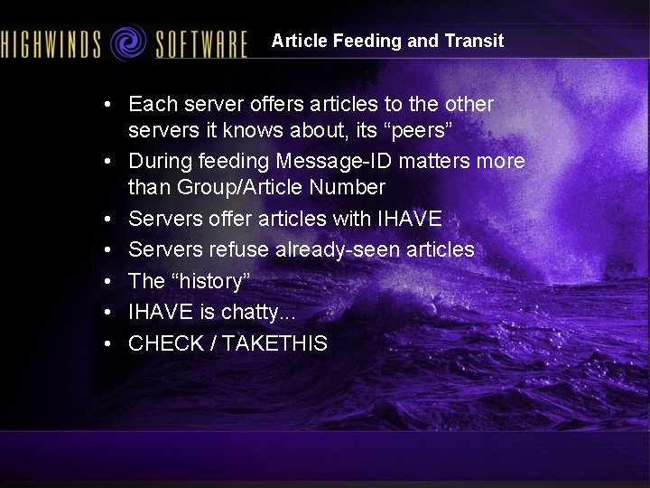 Article Feeding and Transit • Each server offers articles to the other servers it