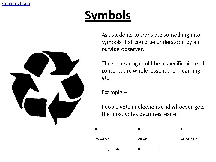 Contents Page Symbols Ask students to translate something into symbols that could be understood