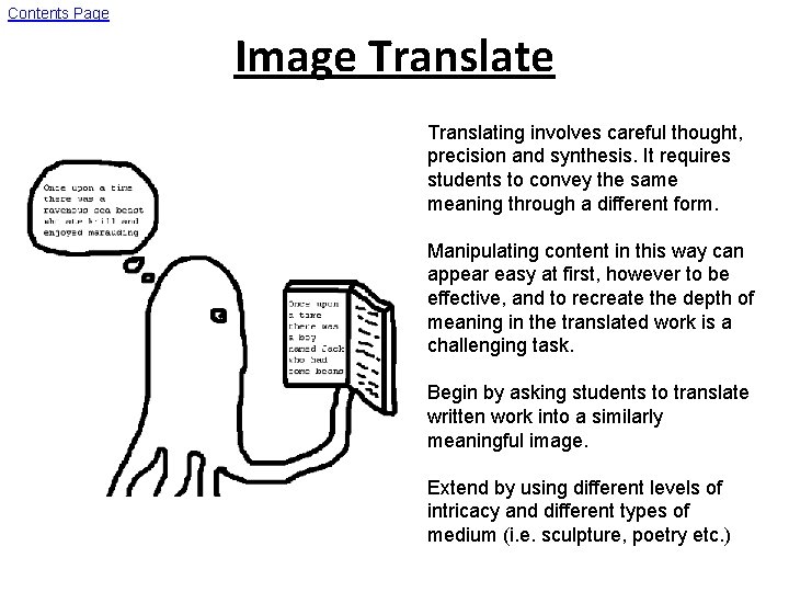 Contents Page Image Translating involves careful thought, precision and synthesis. It requires students to