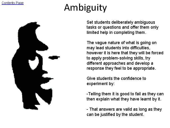 Contents Page Ambiguity Set students deliberately ambiguous tasks or questions and offer them only