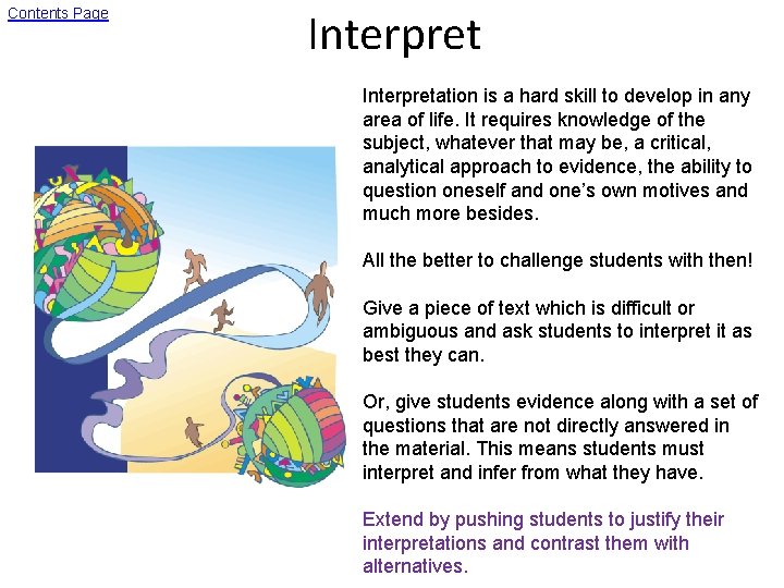 Contents Page Interpretation is a hard skill to develop in any area of life.