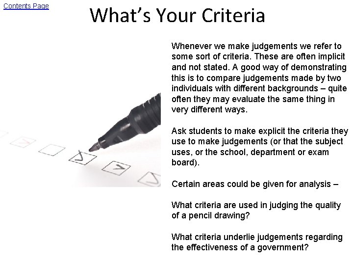 Contents Page What’s Your Criteria Whenever we make judgements we refer to some sort