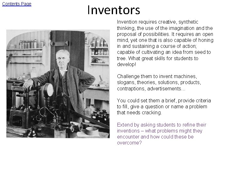 Contents Page Inventors Invention requires creative, synthetic thinking, the use of the imagination and