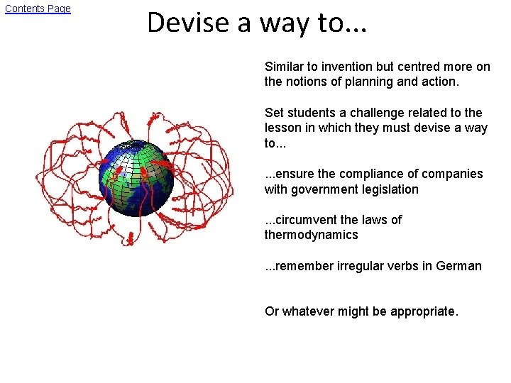 Contents Page Devise a way to. . . Similar to invention but centred more