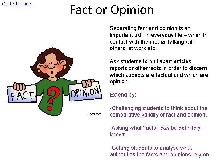 Contents Page Fact or Opinion Separating fact and opinion is an important skill in