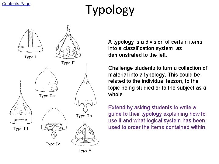 Contents Page Typology A typology is a division of certain items into a classification