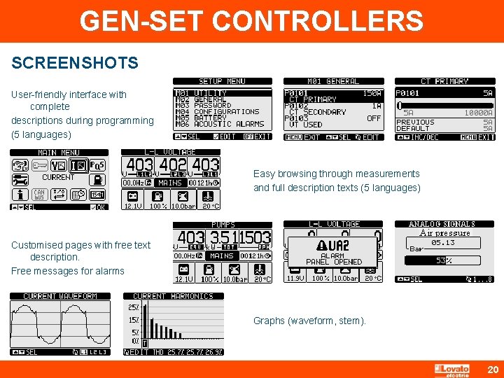 GEN-SET CONTROLLERS SCREENSHOTS User-friendly interface with complete descriptions during programming (5 languages) Easy browsing