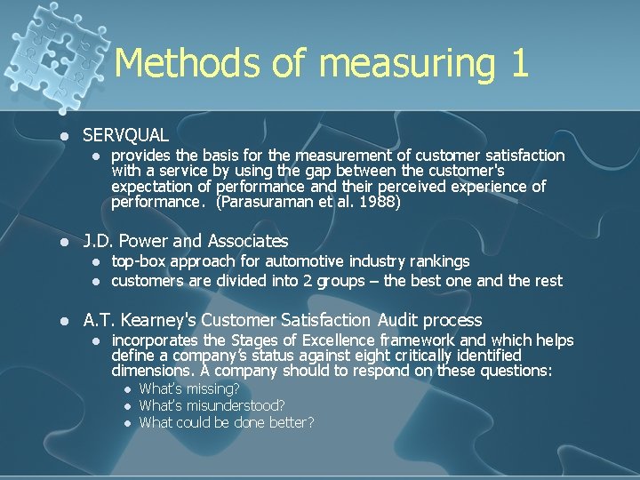 Methods of measuring 1 l SERVQUAL l l J. D. Power and Associates l