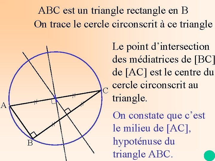 ABC est un triangle rectangle en B On trace le cercle circonscrit à ce