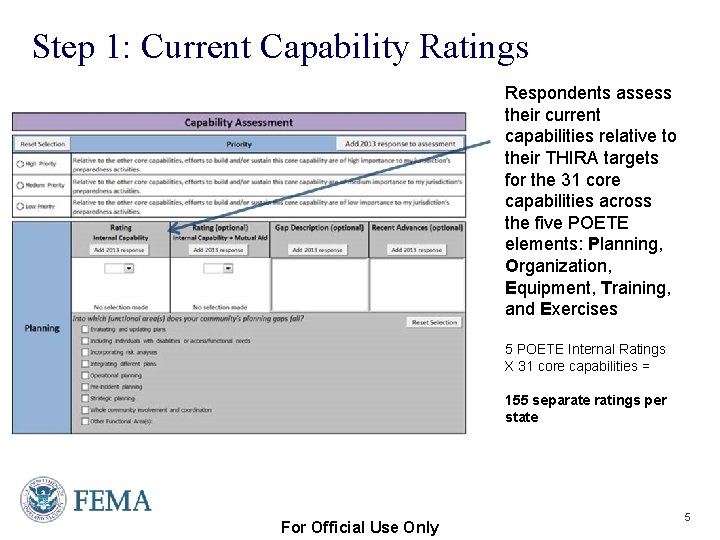 Step 1: Current Capability Ratings Respondents assess their current capabilities relative to their THIRA