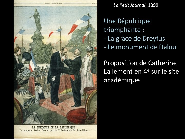 Le Petit Journal, 1899 Une République triomphante : - La grâce de Dreyfus -