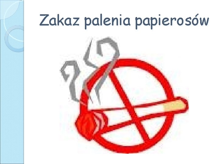 Zakaz palenia papierosów 