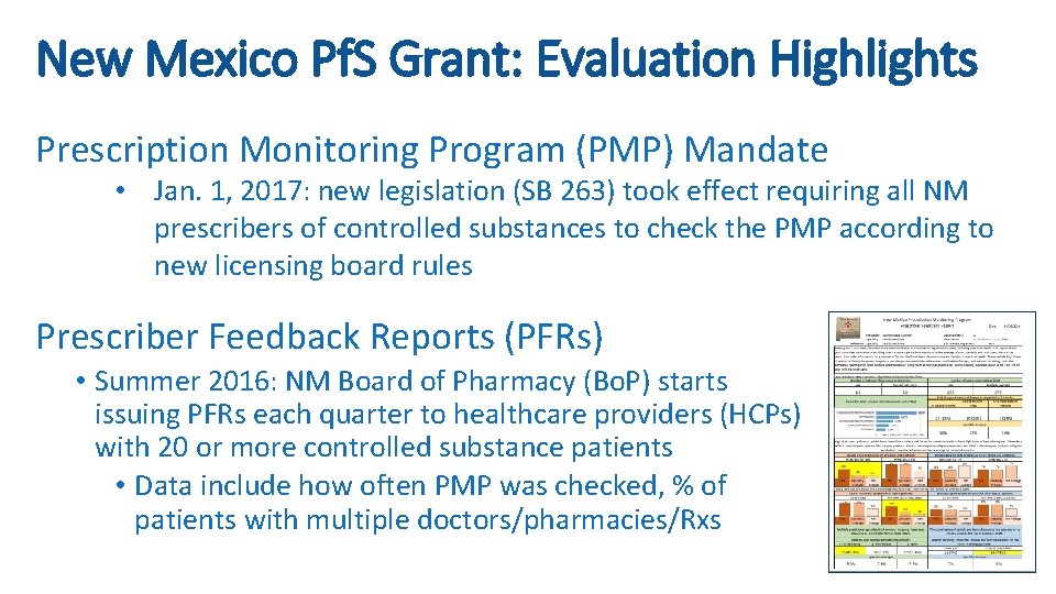 New Mexico Pf. S Grant: Evaluation Highlights Prescription Monitoring Program (PMP) Mandate • Jan.