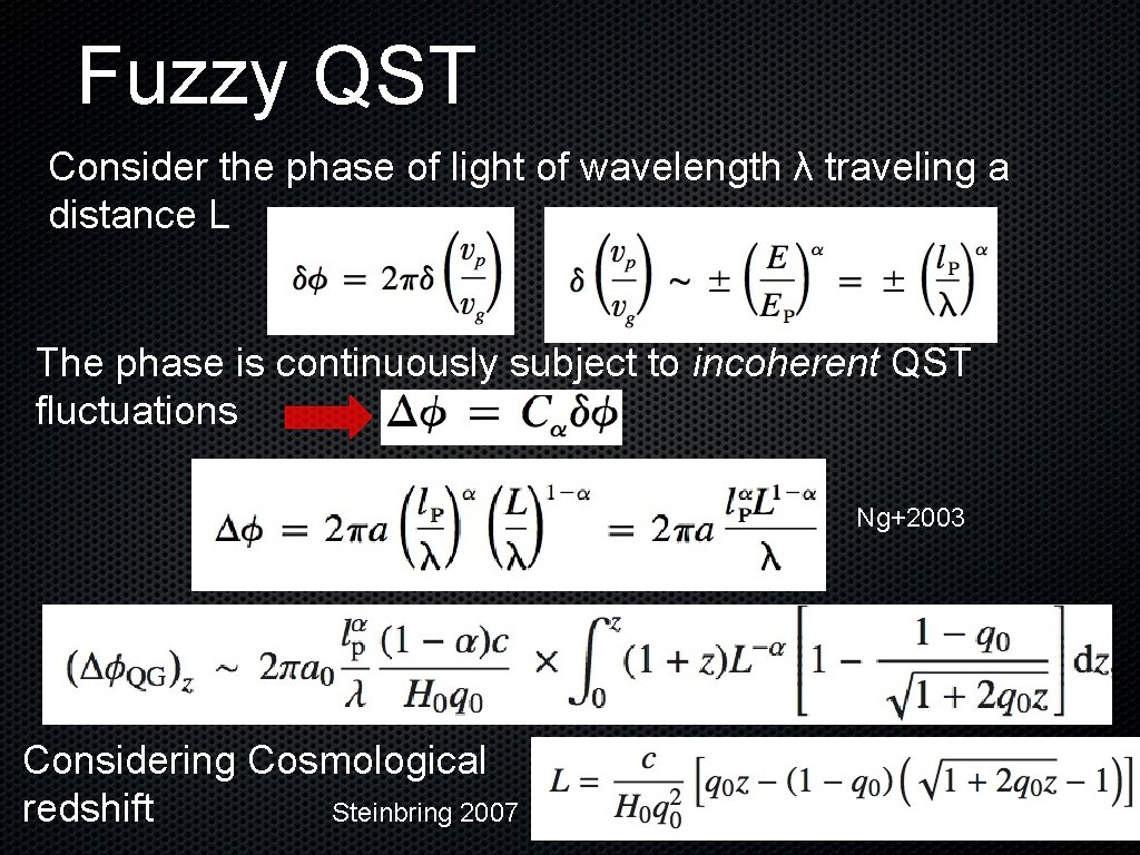 Fuzzy QST Consider the phase of light of wavelength λ traveling a distance L