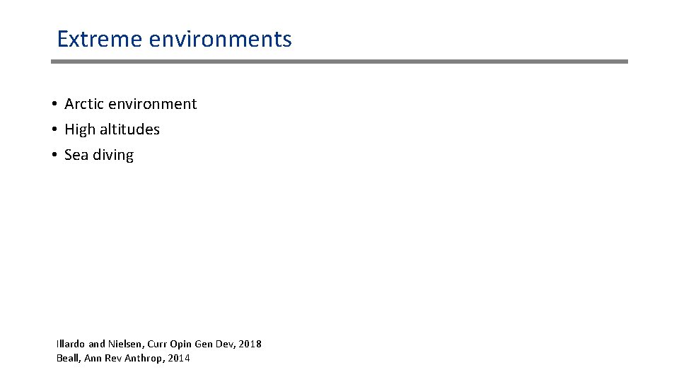 Extreme environments • Arctic environment • High altitudes • Sea diving Illardo and Nielsen, Extreme environments • Arctic environment • High altitudes • Sea diving Illardo and Nielsen,