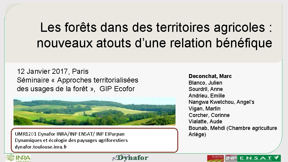 Les forêts dans des territoires agricoles : nouveaux atouts d’une relation bénéfique 12 Janvier