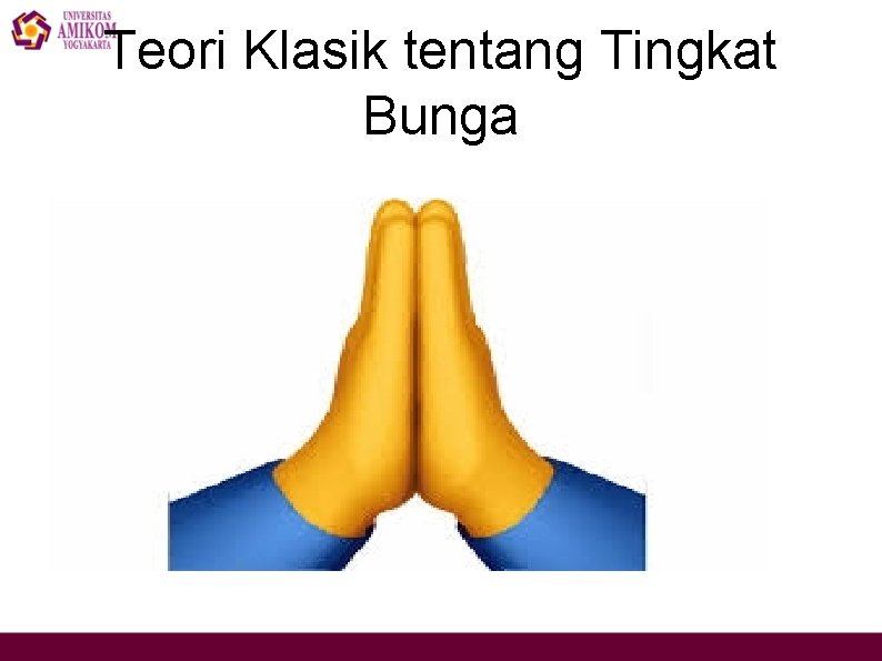 Teori Klasik tentang Tingkat Bunga 
