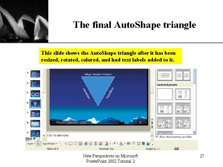 The final Auto. Shape triangle XP This slide shows the Auto. Shape triangle after