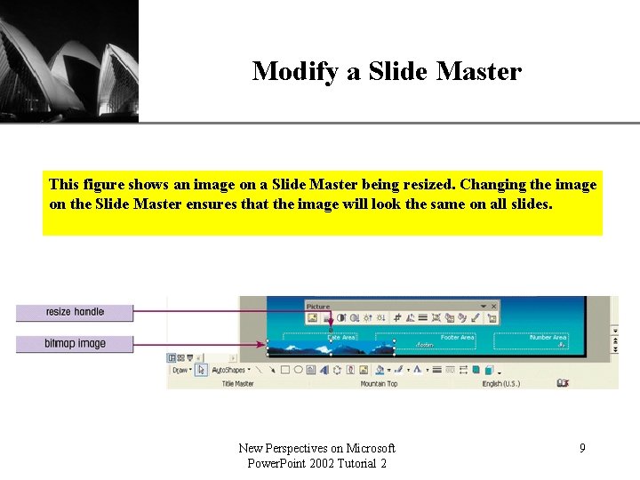 Modify a Slide Master XP This figure shows an image on a Slide Master