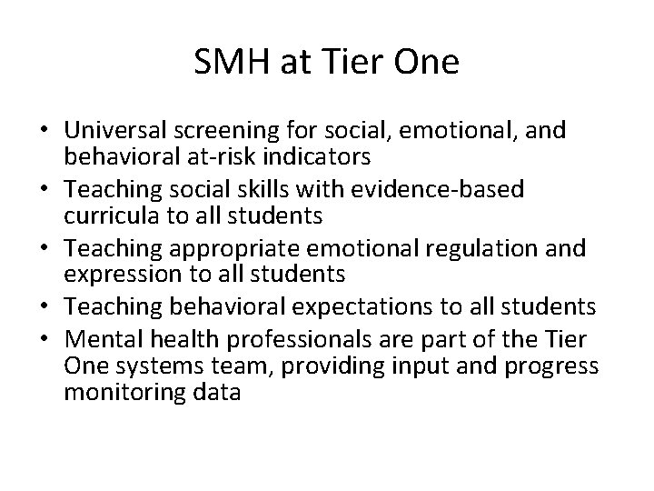 SMH at Tier One • Universal screening for social, emotional, and behavioral at-risk indicators